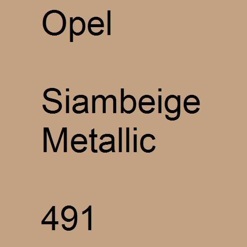 Opel, Siambeige Metallic, 491.